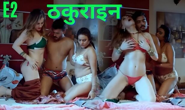 Thakurain 2025 MakhanPlus Hindi Porn Web Series Episode 2