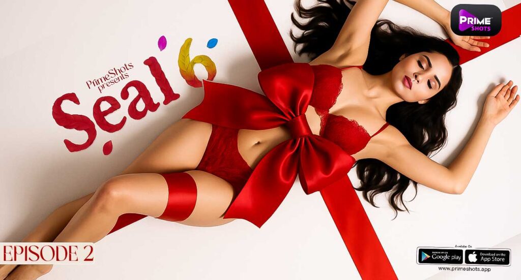 Seal 6 2025 PrimeShots Hindi Hot Web Series Episode 3