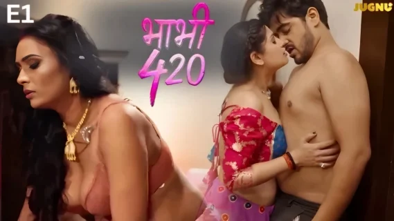Bhabhi 420 2025 Jugnu App Hindi Porn Web Series Episode 1