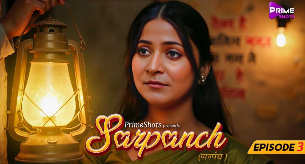 Sarpanch 2025 PrimeShots Hindi Hot Web Series Episode 3